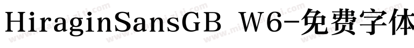 HiraginSansGB W6字体转换